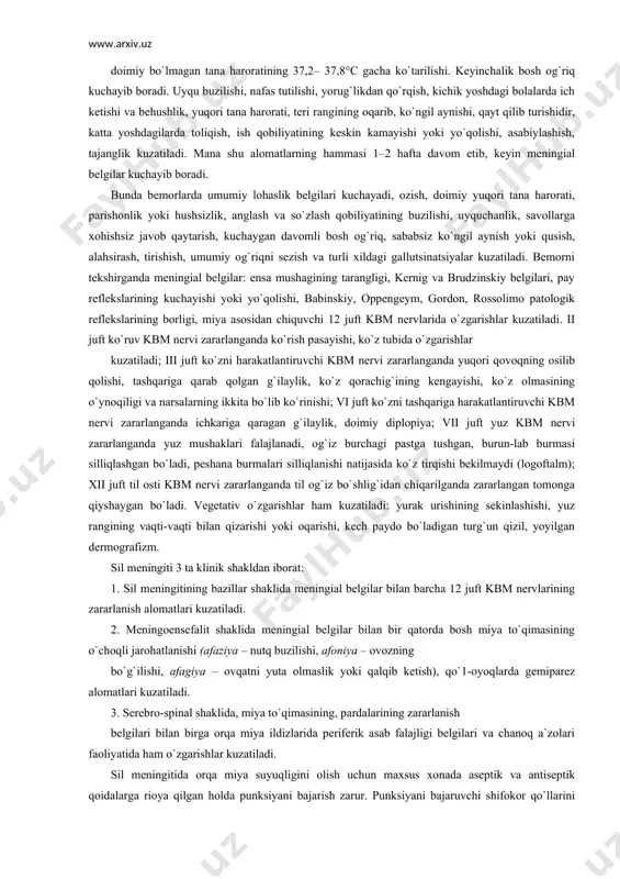 riq-ko`k rangda, oqsil 0,66 dan 6 g/1 gacha va undan ham yuqori bo`ladi. pandi, nonne-apelt reaksiyasi musbat, sitoz 1000– 10000 gacha 1 mm3, shundan neytrofillar 80–100 % ni tashkil etadi. davosi. bemorni tezda shifoxonaga yotqizib davolash zarur. yiringli meningitlarda asosan antibiotiklarni maksimal dozada birinchi kundan boshlab berish kerak. statsionar sharoitda qon va orqa miya suyuqligi olib antibiotikka sezgirligi tekshiriladi hamda etiotrop davo o`tkazish zarur. og`ir kechishlarda antibiotiklarni parenteral yuborish kerak. agar bemorda tana harorati uzoq saqlansa, orqa miya suyuqligida o`zgarish bo`lmasa, qonda yallig`lanish jarayoni saqlansa hamda meningial belgilar uzoq saqlansa antibiotiklarni almashtirish zarur. parvarish qilish. qat`iy ravishda to`shakda yo`tib davolanish tartibi, tez-tez yengil ovqatlantirib turish. meningitlarda bosh miyada gipertenziya belgilari bo`ladi. bunda bemor shovqin, yorug`likni yoqtirmaydi. shuning uchun bemorlarni alohida tinch, unchalik yorug` bo`lmagan xonaga yotqizish, xonani toza havo bilan ta`minlash, yostiq yumshoq bo`lishi, ko`rpa-to`shaklari ozoda bo`lishi kerak. sil meningitis sil meningiti barcha yoshda, ko`proq bolalar va o`smirlarda uchraydi. kasallik …