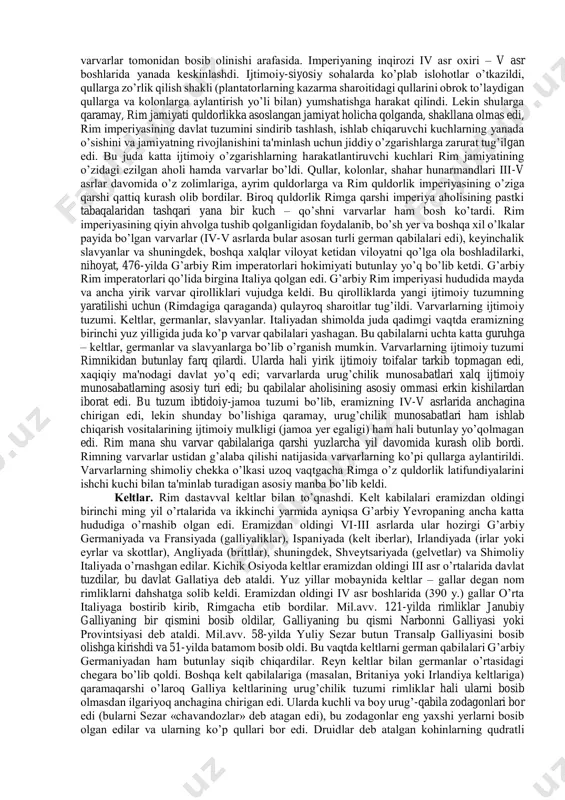 hi, erkin shaharlar, shahar respublikalar va yirik markazlashgan davlatlarning shakllanishi, toifaviy hokimiyat organlarining (parlament, general shtatlar) shakllanishi, xristian cherkovi va salib yurishlari, dunyo xalqlarining ilm-fani va madaniyati kabi jarayonlar tarixidir. sharqda feodal jamiyat g’arbdagi xuddi shu ijtimoiy tuzumga qaraganda ancha uzoqroq yashagan. xatto xviii asrning ikkinchi yarmida va butun xix asr davomida sharq mamlakatlarining ko’pchiligida feodal munosabatlar deyarli o’zgarmasdan, shundayligicha qolib kelavergan. shu bilan birga, sharq mamlakatlaridagi feodal jamiyat yevropadagi feodal jamiyatga qaraganda bir qancha xususiyatlarga ham ega edi. jumladan, uning birinchi xususiyati sharq feodal jamiyati sharoitida quldorlik tuzumining anchagina sarqitlari saqlanib qolganligidir. rim imperiyasining inqirozi. varvar qirolliklarining tashkil topishi. yevropada o’rta asr jamiyati murakkab bir jarayon natijasida, ya'ni ijtimoiy tashkilotning o’zidan oldin o’tgan ikki shaklining: bir tomondan, rim imperiyasidagi quldorlik tuzumining, ikkinchi tomondan, keltlar, germanlar, slavyanlarning hamda imperiyadan shimolda boshqa qabilalarning varvarlik tuzumining bir-biri bilan qo’shilishi natijasida vujudga keldi. xalqlarning buyuk ko‘chishi. iv-vi asrlar yevropa tarixiga xalqlarning buyuk ko’chishi …