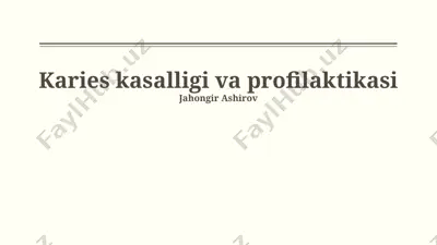karies kasalligi va profilaktikasi — PPTX