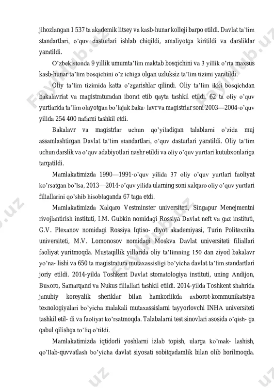 sumkasidan iborat sovg'alar topshirilmoqda. kadrlar tayyorlash milliy dasturining eng muhim, o’zbekistonga xos xususiyati yangi turdagi 3 yillik o’rta maxsus kasb-hunar ta’limi tizimini yaratishdir. 1997—2012-yillar davomida zamonaviy o’quv- laboratoriya uskunalari bilan jihozlangan 1 537 ta akademik litsey va kasb-hunar kolleji barpo etildi. davlat ta’lim standartlari, o’quv dasturlari ishlab chiqildi, amaliyotga kiritildi va darsliklar yaratildi. o’zbekistonda 9 yillik umumta’lim maktab bosqichini va 3 yillik o’rta maxsus kasb-hunar ta’lim bosqichini o’z ichiga olgan uzluksiz ta’lim tizimi yaratildi. oliy ta’lim tizimida katta o’zgarishlar qilindi. oliy ta’lim ikki bosqichdan bakalavriat va magistraturadan iborat etib qayta tashkil etildi. 62 ta oliy o’quv yurtlarida ta’lim olayotgan bo’lajak baka- lavr va magistrlar soni 2003—2004-o’quv yilida 254 400 nafarni tashkil etdi. bakalavr va magistrlar uchun qo’yiladigan talablarni o’zida muj assamlashtirgan davlat ta’lim standartlari, o’quv dasturlari yaratildi. oliy ta’lim uchun darslik va o’quv adabiyotlari nashr etildi va oliy o’quv yurtlari kutubxonlariga tarqatildi. mamlakatimizda 1990—1991-o’quv yilida 37 oliy o’quv yurtlari faoliyat …
