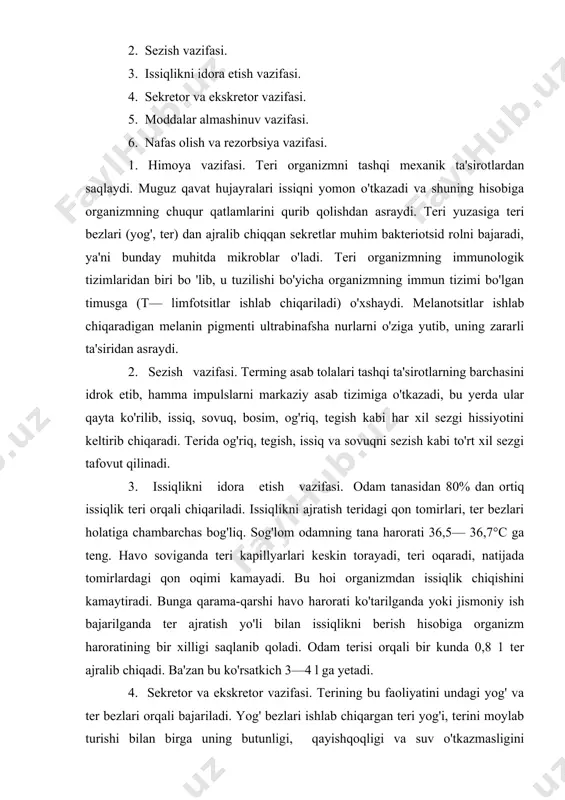 ralib chiqadi. ba'zan bu ko'rsatkich 3—4 l ga yetadi. 4. sekretor va ekskretor vazifasi. terining bu faoliyatini undagi yog' va ter bezlari orqali bajariladi. yog' bezlari ishlab chiqargan teri yog'i, terini moylab turishi bilan birga uning butunligi, qayishqoqligi va suv o'tkazmasligini ta'minlaydi. yog' bezlari yana ekskretor vazifani ham, ya'ni organizmdan ba'zi dori moddalar (yod, brom, salitsilat kislota) va zaharli moddalarni chiqarib yuborish kabi vazifani ado etadi. tashqi muhitga ter bilan birga issiqlik hamda mishyak, simob, xinin, yod, brom, qand va boshqa moddalar (ekskretor vazifa) chiqarib turiladi. ekkrin ter bezlari ajratgan ter kislotali muhitga ega bo'lib, zichligi 1,004—1,008 ga teng, tarkibi jihatidan siydikka o'xshab ketadi. 5. moddalar almashinuv vazifasi. odam organizmidagi ba'zi moddalar almashinuvi faqat terida kechadi. unga muguzlanish moddasi bo'lgan keratin, melanin va d vitamin sintezi misol bo'la oladi. teri suv, minerallar, yog', oqsil va uglevodlar, shuningdek, gormon, ferment, vitamin va mikroelementlar almashinuvida ishtirok etadi. 6. nafas olish va rezorbsiya …
