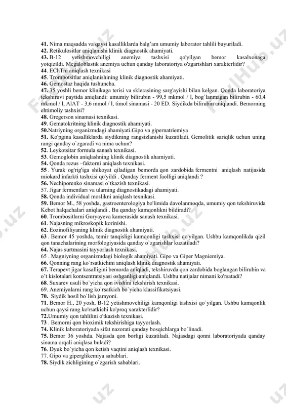 . goryayev kamerasida eritrositlarni sanash texnikasi . 29. echtni aniqlashning klinik-diagnostik ahamiyati. 30. qonda glyukozani aniqlashning klinik ahamiyati. 31. bemor g., 30 yoshda, qon quilgandan keyin axvoli ogirlashgan, gemolitik anemiya tashxisi qo'yilgan . ushbu anemiyaga xos bo'lgan retikulotsitlar uzgarishi qanday ? 32. barmoqdan qon olish texnikasi. 33 . balg’amning fizik xususiyatlari. 34. klinik laboratoriyada sifat nazorati qanday bosqichlarga bo`linadi. 35. bemor 36 yoshda. najasda qon borligi kuzatiladi. najasdagi qonni laboratoriyada qanday sinama orqali aniqlasa buladi? 36. moravitsa metodi buyicha qon ivishini tekshirish. 37. klinik biokimyoviy tekshiruvlar uchun qonni olish qoidalari, saqlanishi. 38. balg’amning mikroskopik ko’rinishi. 39 . 18 yoshdagi qizda qon tahlili shuni ko'rsatdi: leykositlar - 6 x 10 ^ 9 / l, segmentlangan neytrofillar - 65%, tayoqchalilar - 0%, bazofillar - 1%, eozinofillar - 15%, monotsitlar - 8%, limfositlar - 11%. bunday ko'rsatkichlar nimani anglatadi? 40. zimnitskiy usuli bajarilish texnikasi 41. nima maqsadda va qaysi kasalliklarda balg’am umumiy laborator …