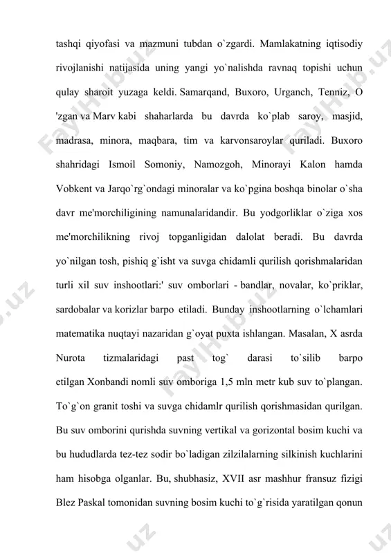 binolar o‘sha davr me’morchiligining namunalaridandir. bu yodgorliklar x–xii asrlarda movarounnaxrda o‘ziga xos me’morchilik g‘oyat rivoj topganligidan dalolat beradi. bu davrda monumental me’moriy binolardan tashqari, yo‘nilgan tosh, pishiq g‘isht va suvga chidamli qurilish qorishmalaridan turli xil suv inshootlari: suv omborlari — bandlar, novalar, ko‘priklar, sardobalar va korizlar barpo etiladi. qizig‘ishundaki, bunday inshootlarning o‘lchamlari matematika jihatidan g‘oyat puxta ishlangan. shunga qaraganda, mahalliy gidrotexniklar bunday suv inshootlarini qurishda o‘sha davrda rivoj topgan xandasa va riyoziyot ilmlari hamda asriy mirobchilik muhandisligi tajribalaridan keng foydalanganlar. masalan, x asrda nurota tog‘larining pasttog‘ darasi to‘silib, barpo etilgan xonbandi nomli suv omboriga 1,5 mln. metr kub suv to‘plangan. to‘g‘on granit toshi va suvga chidamli qurilish qorishmasidan qurilgan. xonbandining matematik yechimlaridan ma’lum bo‘lishicha, uni bino qilishda x asr muxandislari hovuzga to‘planadigan suvning vertikal hamda ag‘daruvchi kuchlarigina emas, balki bu xududlarda tez-tez sodir bo‘ladigan zilzilalarning silkinish kuchlarini ham hisobga olganlar. bu, shubhasiz, xvii asr mashhur fransuz fizigi blez paskal tomonidan …