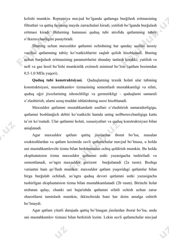 sida buni har doim amalga oshirib bo’lmaydi. agar qatlam yitarli darajada qattiq bo’lmagan jinslardan iborat bo’lsa, unda uni mustahkamlov tizmasi bilan berkitish lozim. lekin suvli qatlamchalar mavjud bo’lmasa qatlam oraliĝida mustahkamlov tizmasini sementlamaslik mumkin. bu holda ham quduq tubi konstruktsiyasi ikkita variantga ega bo’ladi: 1-variant: quduq tanasi mustahkamlov tizmasi bilan qatlamning ustki yuzasigacha mustahkamlanadi, so’ngra maxsuldor qatlam burĝulab ochilib xvostovik bilan berkitiladi. xvostovikning quvurlari teshilgan yoki teshilmagan bo’lishi mumkin. xvostovik burĝulash quvurlari tizimida tushiriladi (2v rasm). 2-variant: maxsuldor qatlam yuqorida yotgan qatlamlar bilan birgalikda ochiladi, so’ngra quduqqa ekspluatatsion tizma tushiriladi va manjet usuli bilan sementlanadi. bunda sement eritmasi tizmadagi qatlamning ustida joylashgan maxsus teshiklar orqali chiqadi. tizmaning pastki qismi teshilgan yoki teshilmagan bo’lishi mumkin (2g rasm). birok quduq tubining ushbu konstruktsiyasi keng tarqalgan hisoblandi. bunda quduqning butun kesimi ekspluatatsion tizma bilan mustahkamlanadi va boshmoq orqali sementlanadi (2d rasm). bu konstruktsiyaning ikkinchi modifikatsiyasida quduqqa xvostovik tushirilib tsementlanadi (2e rasm). bu variant …