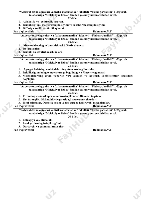 tacha erkin yugurish yo‘li. 2. gazlarning qovushoqligi (ichki ishqalanish). 3. fermi-dirak va boze-eynshteyn statistikasi to’g’risidagi tushuncha. fan o‘qituvchisi: rahmanov.v.t “axborot-texnologiyalari va fizika-matematika” fakulteti “fizika yo‘nalishi” 1-23guruh talabalariga “molekulyar fizika” fanidan yakuniy nazorat ishidan savol. 17-bilet. 1. temperatura va temperatura shkalalari. absolyut temperatura shkalasi 2. diffuziya va modda ko‘chishi. qovushoqlik va impuls ko‘chishi. 3. entropiya. klauzius tengsizligi. fan o‘qituvchisi: rahmanov.v.t “axborot-texnologiyalari va fizika-matematika” fakulteti “fizika yo‘nalishi” 1-23guruh talabalariga “molekulyar fizika” fanidan yakuniy nazorat ishidan savol. 18-bilet. 1. molekular fizika fani va uning vazifasi. fanlararo bog‘lanish. 2. tizimning makroskopik va mikroskopik holati. binomal taqsimot.puasson taqsimoti. 3. karno sikli va uning f.i.k. karno teoremalari. termodinamikaning ii-qonunining turli ta’riflari. fan o‘qituvchisi: rahmanov.v.t “axborot-texnologiyalari va fizika-matematika” fakulteti “fizika yo‘nalishi” 1-23guruh talabalariga “molekulyar fizika” fanidan yakuniy nazorat ishidan savol. 19-bilet. 1. mumtoz fizikaning qo‘llanish chegaralari. maksvell-bolsman taqsimoti. 2. termodinamik muvozanat. qaytar va qaytmas protsesslar. kvazistatik protsess. 3. ideal gazning ichki energiyasi.erkinlik darajalari haqida fan o‘qituvchisi: rahmanov.v.t …
