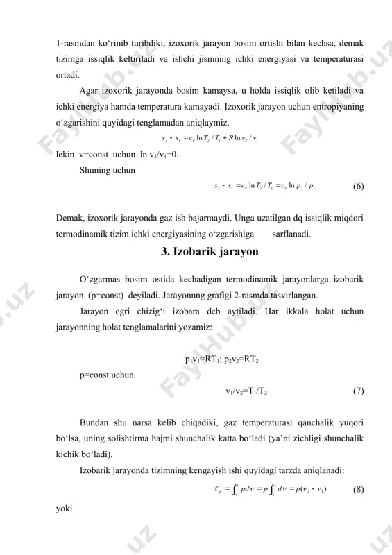 ali aniqlash mumkin. gazning holat tenglamasidan p=rt/(. 4-rasm. gaz holatini izotermik jarayonda o‘zgarishining pv - va ts - diagrammalari u holda (15) termodinamik tizimga uzatilgan issiqlik miqdorini termodinamikaning birinchi qonunini yozib, uning tahlilidan aniqlaymiz. dqt=cvdt+pdv izotermik jarayonda t= const bo‘lganligi uchun dt=0. shu sababli du=cvdt ekanligidan, izotermik jarayonda ichki energiyaning o‘zgarishi nolga teng, ya’ni du=0 (16) demak, tizimga uzatilgan issiqlik miqdori tashqi ta’sir kuchiga qarshi mexanik ish bajarishga sarflanadi. dqt=d (17) issiqlik miqdori ts-diagrammada balandligi t va asosi (st ga teng to‘rtburchak yuziga teng, ya’ni qt=t((s. izotermik jarayonda entropiyaning o‘zgarishini quyidagi formuladan aniqlanadi. (18) u holda (19) 5. adiabatik jarayon 5-rasm. gaz holatini adiabatik jarayonda o‘zgarishining pv - va ts - diagrammalari ish moddasi tashqi muhit bilan issiqlik almashmagan holda kechadigan termodinamik jarayon adiabatik jarayon deyiladi. jarayonning egri chizig‘i adiabata deyiladi (5-rasm). tashqaridan tizimga issiqlik uzatilmaydi va undan chiqarilmaydi, ya’ni dq=0. real sharoitda real jarayonlar muvozanatda bo‘la olmaydi, shuning uchun …