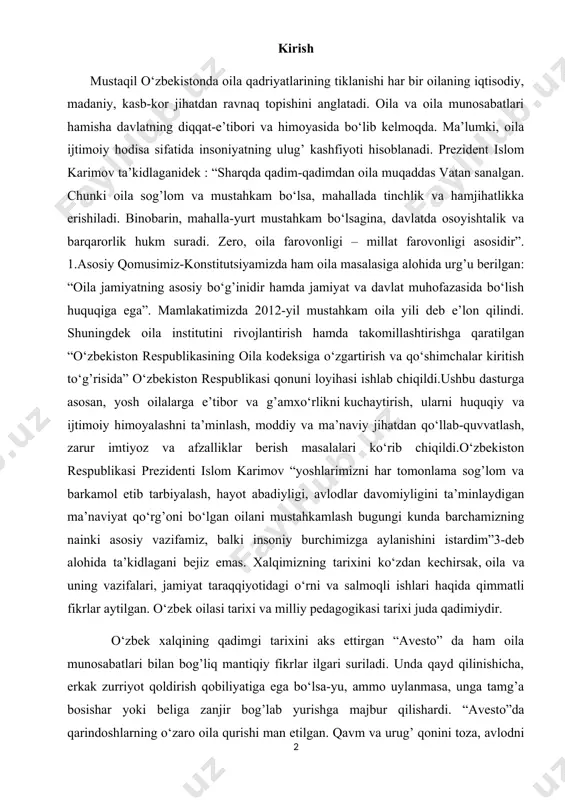 stahkamlash bugungi kunda barchamizning nainki asosiy vazifamiz, balki insoniy burchimizga aylanishini istardim”3-deb alohida ta’kidlagani bejiz emas. xalqimizning tarixini ko‘zdan kechirsak, oila va uning vazifalari, jamiyat taraqqiyotidagi o‘rni va salmoqli ishlari haqida qimmatli fikrlar aytilgan. o‘zbek oilasi tarixi va milliy pedagogikasi tarixi juda qadimiydir. o‘zbek xalqining qadimgi tarixini aks ettirgan “avesto” da ham oila munosabatlari bilan bog’liq mantiqiy fikrlar ilgari suriladi. unda qayd qilinishicha, erkak zurriyot qoldirish qobiliyatiga ega bo‘lsa-yu, ammo uylanmasa, unga tamg’a bosishar yoki beliga zanjir bog’lab yurishga majbur qilishardi. “avesto”da qarindoshlarning o‘zaro oila qurishi man etilgan. qavm va urug’ qonini toza, avlodni benuqson saqlash uchun shunday qilingan. ajdodlarimiz azaldan oila mustahkamligi sog’lom avlodning yaralishi yo‘lida muttasil e’tiborda bo‘lgan, oilasi, urug’i obro‘si mustahkamligi, g’ururi uchun doim kurashib kelgan. bunday oilaparvarlar va bolaparvarlar zardo‘shtiylik g’oyalarining aynan bizning zaminda tug’ilishi bilan ham bog’liq. buni tarixiy manbalarni kuzatishning o‘ziyoq anglatib turibdi. zardo‘shtiylikning muqaddas kitobi “avesto” da oila, uning mustahkamligi, tarbiya masalalariga katta …