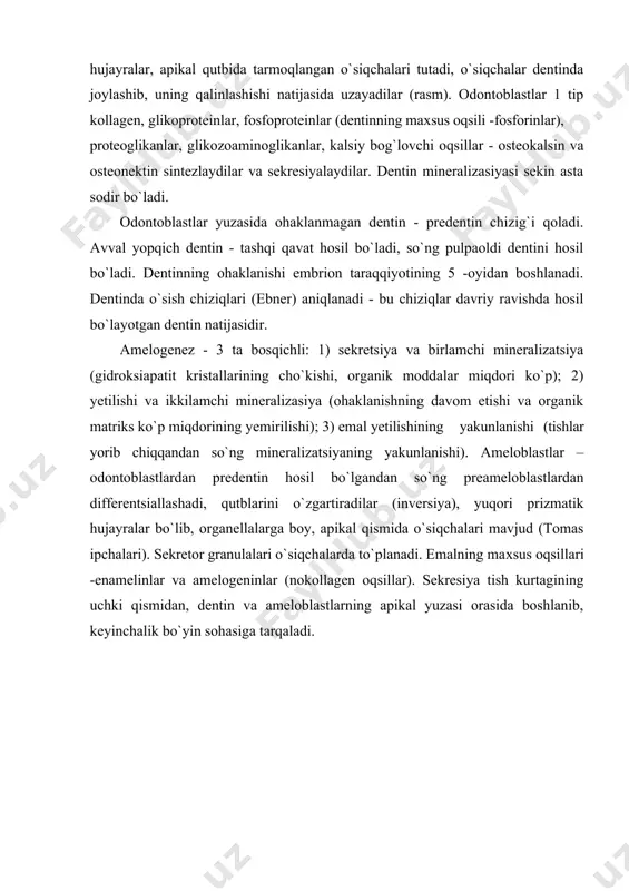 sida boshlanib, keyinchalik bo`yin sohasiga tarqaladi. rasm. tishning rivojlanishi. (emal a`zosi, tish rivojlanishni ilk davri) bo`yalish: gematoksilin - eozin. 1 - og`iz bo`shlig`i epiteliysi; 2 - vestibulyar plastinka; 3 - tish plastinkasi; 4 – emal a`zosi; 4.1 - tashqi emal epiteliy; 4.2 - ichki emal epiteliy (preenameloblastlar); 4.3 - emal a`zosining pulpasi; 4.4 - emal a`zosining oraliq qavati; 4.5 - emal a`zosi bo`yini; 5 - doimiy tishning ushlab turuvchi kurtagi , 6 - tish so`rg`ichi; 6.1 - preodontoblastlar. 7 - tish qopchasi; 8 - suyak alveolasini paydo bo`lishi; rasm. tish rivojlanishining oхirgi bosqichi (tish to`qimasining gistogenezi). bo`yalish: gematoksilin - eozin. 1 - emal a`zosi; 1.1 - tashqi emal epiteliysi; 1.2 - emal a`zoning pulpasi, 1.3 - emal a`zoning oraliq qavati; 1.4 - enameloblastlar; 1.5 - bo`yin qovuzlogi, 2 - emal; 3 -dentin; 4 - predentin; 5 - tish so`rg`ichi (tish pulpasini paydo bo`lishi), 5.1 -odonoblastlar; 6 - tish qopchasi; 6.1 …