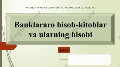 banklararo hisob-kitoblar va ularning hisobi — PPTX