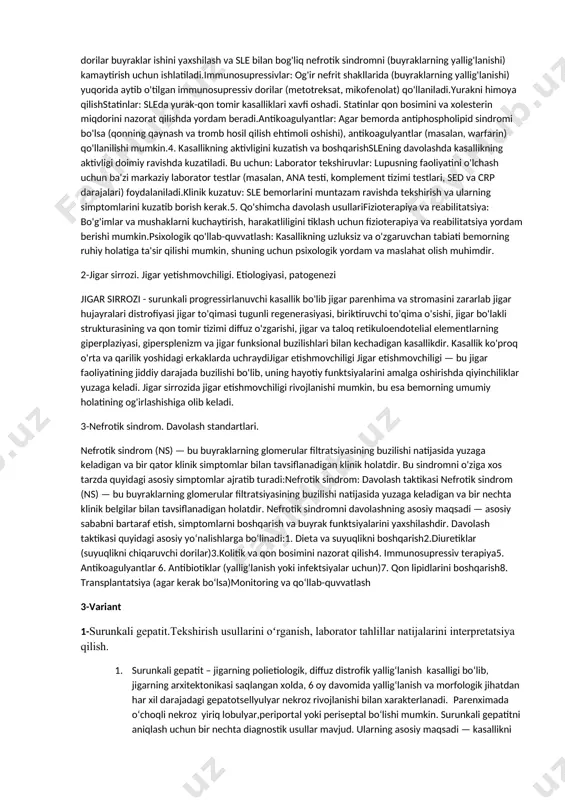 ga parhez buyurilganda moddalar almashinuvi yoki biror aʼzo funksiyasi buzilgan boʻlsa, uning faoliyatini tiklash koʻzda tutiladi. buning uchun baʼzi oziq-ovqat mahsulotlari maxsus usullar bilan kayta ishlanadi. 2-variant 1. sistemali qizil yugurik.diagnostik meʼzonlari, laborator tahlillar natijalarini interpretatsiya qilish. . sistemali qizil yugurik. davolash standartlari. sistemali qizil yugurik (sle) — bu autoimmun kasallik bo'lib, organizmning immun tizimi o'zining sog'lom to'qimalariga qarshi hujum qiladi va turli organlar va tizimlarni (masalan, teri, bo'g'imlar, buyraklar, yurak, asab tizimi) zararlaydi. sle ning davolash standarti quyidagi asosiy yo'nalishlarni o'z ichiga oladi: yallig'lanishni kamaytirish, simptomlarni nazorat qilish, organlarning shikastlanishini oldini olish va umumiy salomatlikni qo'llab-quvvatlash. davolash rejasi har bir bemorning alomatlariga, kasallikning faoliyatiga va boshqa individual faktorlariga qarab moslashtiriladi.1. yallig'lanishni nazorat qilish va immun tizimini boshqarishsleda eng muhim davolash yo'nalishi immun tizimining haddan tashqari faolligini kamaytirish va yallig'lanishni nazorat qilishdir. buning uchun quyidagi dori-darmonlar qo'llaniladi:kortikosteroidlar (prednizolon va boshqa preparatlar)maqsadi: yallig'lanishni tezda kamaytirish va simptomlarni yengillashtirish.qo'llanishi: kasallikning kuchayishi (flares) …