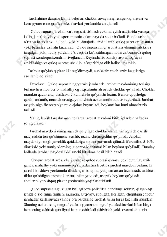 har kuni almashtirib turiladi. yallig’lanish tarqalmagan hollarda jarohat maydoni bitib, iplar bir haftadan so’ng olinadi. jarohat maydoni yiringlaganda qo’yilgan choklar olinib, yiringni chiqarish maq-sadida teri qo’shimcha kesilib, rezina chiqargichlar qo’yiladi. jarohat maydoni yi-ringli jarrohlik qoidalariga binoan parvarish qilinadi (furatsilin, 5-10% dimeksid yoki natriy xlorning gipertonik eritmasi bilan boylam qo’yiladi). bunday hollarda jarohat maydoni ikkilamchi bitishma hosil kilib bitadi. chuqur jarohatlarda, shu jumladan quloq suprasi qisman yoki butunlay uzil-ganda, mahalliy yoki umumiy og’riqsizlantirish ostida jarohat maydoni birlamchi jarrohlik ishlovi yordamida ifloslangan to’qima, yot jismlardan tozalanadi, antibio-tiklar qo’shilgan anestetik eritma bilan yuviladi, aseptik boylam qo’yiladi, chetlarini yopishqoq plastir yordamida yaqinlashtiriladi. quloq suprasining uzilgan bo’lagi toza polietilen qopchaga solinib, qisqa vaqt ichida o’z o’rniga tiqilishi mumkin. o’q-yoy, suqilgan, kesilgan, chopilgan chuqur jarohatlar kalla suyagi va nog’ora pardaning jarohati bilan birga kechishi mumkin. shuning uchun rentgenografiya, kompyuter tomografiya tekshiruvlari bilan birga bemorning eshitish qobiliyati ham tekshiriladi (shivirlab yoki ovozni chiqarib aytil-gan so’zlar, kamertonlar yordamida), …