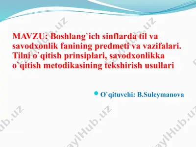 til va savodxonlik fanining predmeti va vazifalari — PPTX