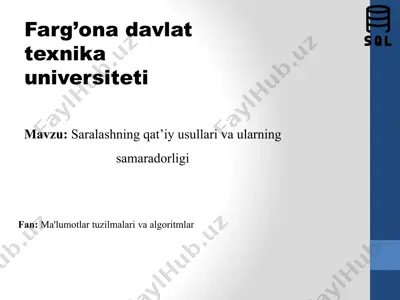 saralashning qat’iy usullari va ularning samaradorligi — PPTX