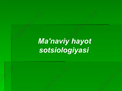 ma'naviy hayot sotsiologiyasi — PPTX