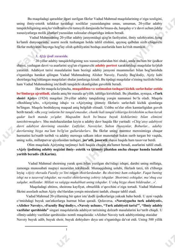 agi qarashlarini bayon qiladi. 1935-yilgi adabiy tanqid to‘g‘risida ma'ruza qilgan k.majidiy vadud mahmudni shu maqolasiga asoslanib, burjuaziya yozuvchisi tanqidchisi deb baholagani bir jihatdan, davr adabiy siyosati millatparvarlik ruhidagi tanqidning ko'zini ochirmaslikka harakat qilganini bildirsa, ikkinchi bir jihatdan, davr adabiy tanqidga ham xuddi badiiy adabiyot kabi mafkurviylikni bosh mezon qilib qo'yganini ko‘rsatadi. holbuki, “tanqidda yaxshigina kuchga ega bo'lgan vadud o‘rtoq” (n.hakim) ning asl «vadudona» qiyofasi, olimlik salohiyati, 20-yillar adabiy tanqidchilari orasidagi o'ziga xos individual uslubining eng muhim xususiyatlari shu maqolasida tajassumini topgan edi. vadud mahmud islom va tasavvuf falsafasiga, badiiy asardagi til va uslubga, shuningdek, adabiyotning go'zalligi va mohiyatiga, nafosatni yuzaga keltiruvchi, inson qalbini zavqlantiruvchi unsurlariga alohida e'tibor bilan qaradi. ma'lum darajada, hatto jahon adabiyoti tajribalariga tayandi, ulardagi badiiy yuksaklikka havas qildi. o‘z maqolalarida r.tagor, m.gandi, edgar po singari mashhur faylasuf va adiblarning qarashlaridan xabardor ekanini ko‘rsatdi. o‘z mulohazalarini asoslashda, amerikalik mashhur adib va shoir e.po ijodiy tajribalariga murojaat etdi. vadud …