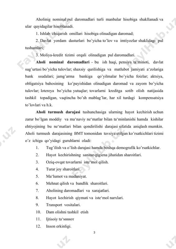hsulot ko’rsatkichi bo’yicha aniqlab, qiyosiy tahlil qilish imkonini beradi. aholi guruxlari bo’yicha daromadlar taqsimlanishi dinamikasini taqqoslash iste‘mol byudjeti asosida amalga oshiriladi. iste‘molchi byudjetlarinig bir qator turlari mavjud bo’ladi: o’rtacha oila byudjeti, yuqori darajada ta‘minlangan byudjet, minimal darajada moddiy ta‘minlanganlar byudjeti, nafaqaxo’rlar va aholi boshqa ijtimoiy guruhlari byudjeti shular jumlasidandir. bozor iqtisodiyoti sharoitida o’rtacha daromad “o’rtacha sinf” deb ataladigan tabaqalar daromadlari bo’yicha aniqlanadi. bunday gurux iste‘mol savati to’plamiga uy, avtomashina, dal hovli, zamonaviy uy jihozlari, sayr qilish va bolalar o’qitishi imkoniyati, qimmatli qog’ozlar va zebu ziynat buyumlari kiradi. bozor iqtisodiyoti aholining yuqori ta‘minlangan yoki “boy” qatlaminig mavjud bo’lishini taqazo qilib, ularga aholining yuqori sifatli tovar va xizmatlar xarid qilishga layoqatli bo’lgan juda oz miqdori kiradi. faravonlikning eng quyi chegarasini oila daromadining bundan past darajasida ishchi kuchini takror hosil qilishni ta‘minlab bo’lmaydi. bu daraja moddiy ta‘minlanganlik minimumi yoki kun kechirish darajasi (qishloqning boshlanishi) sifatida chiqadi. turmush darajasi kishilarning turmush tarzi bilan uzviy …