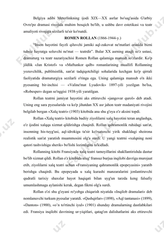 olg'a surdi. u yangi teatrni «xalqning noni qatori tashvishiga sherik» bo'lishi lozimligini ta'kidladi. rollanning kitobi fransiyada xalq teatri tamoyillarini shakllantirishda dastur bo'lib xizmat qildi. rollan o'z kitobida ulug' fransuz burjua inqilobi davriga murojaat etib, ziyolilarni xalq teatri uchun «fransiyaning qahramonlik epopeyasini» yaratib berishga chaqirdi. bu epopeyada u xalq kurashi manzaralarini jonlantiruvchi qudratli tarixiy shaxslar hayot haqiqati bilan uyg'un tarzda keng falsafiy umumlashmaga aylanishi kerak, degan fikrni olg'a surdi. rollan o'zi shu g'oyani ro'yobga chiqarish niyatida «inqilob dramalari» deb nomlanuvchi turkum pyesalar yaratdi. «qashqirlar» (1898), «aql tantanasi» (1899), «danton» (1900), «o’n to'rtinchi iyul» (1901) shunday dramalarning dastlabkilari edi. fransiya inqilobi davrining ur-yiqitlari, qatag'on dalishatlarini aks ettiruvchi mazkur asarlarning har biri rollanning yangi shakl va g'oyalar yo'lidagi murakkab izlanishlari samarasi tarzida tug'ilgan. «qashqirlar» pyesasida rollan inqilobiy ko'tarilishning fojiali ko'rinishlarini chizib, inqilobiy burchning insoniylik axloqiga zidligini ifoda etdi. «aql tantanasi»da inqilobchi qon-qardoshlarning o'zaro qonli adovati, yakobinchilar qatag'oni, siyosiy gij-gijlardan aql-hushi uchib, jazavaga tushgan …
