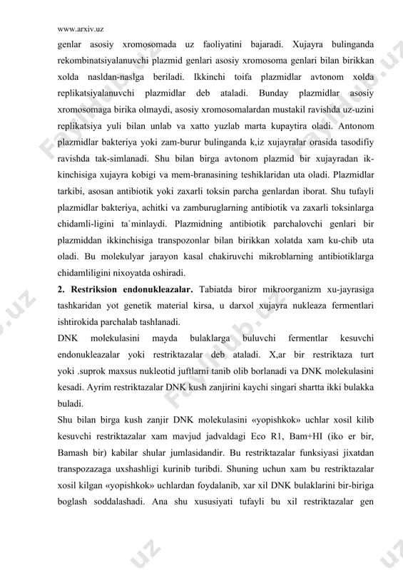 uchlar xosil kilib kesuvchi restriktazalar xam mavjud jadvaldagi eco r1, bam+hi (iko er bir, bamash bir) kabilar shular jumlasidandir. bu restriktazalar funksiyasi jixatdan transpozazaga uxshashligi kurinib turibdi. shuning uchun xam bu restriktazalar xosil kilgan «yopishkok» uchlardan foydalanib, xar xil dnk bulaklarini bir-biriga boglash soddalashadi. ana shu xususiyati tufayli bu xil restriktazalar gen injenerligida keng kullaniladi. kozirgi kungacha 500 dan ortik xilma-xil restriktazalar tozalanib olingan va urganilgan. 12-j a d v a l ayrim restriktazalar tanib kesadigan nukleotidlar ketma-ketligi ruyidagi jadvalla bosilgan odatda mikroorganizm irsiy moddasi-ning xromosomasi bir necha million nuk​leotid juftlari izchilligidan iborat. usimlik yoki xayvon genomi bir necha yuz milliondan to 1 milliardgacha nukleotid juftlari izchilligidan tuzilgan. bunday buyuk molekulani yukorida kayd kilingan xilma-xil restriksion endonukleazalar ishtirokida kuplab parchalarga bulish mum-kin. endonukleaza ishtirokida parchalangan dnk bulaklari elektroforez moslama-sida maxsus kovak-kovak geldan yukori kuch-lanishli elektr maydoni ta`sirida mole-kulaning zaryadi va ulchamiga binoan ajratiladi. dnk bulagi maxsus buyok bilan buyash natijasida …