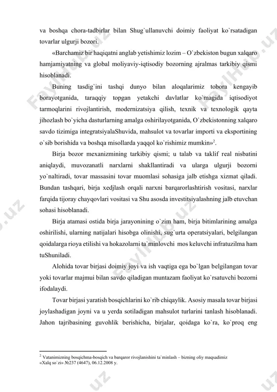bosqichlarini ko`rib chiqaylik. asosiy masala tovar birjasi joylashadigan joyni va u yerda sotiladigan mahsulot turlarini tanlash hisoblanadi. jahon tajribasining guvohlik bеrishicha, birjalar, qoidaga ko`ra, ko`proq eng mujassamlangan moddiy rеsurslar manbalariga maksimal yaqinlikdagi yirik markazlarda joylashishi lozim. birinchi bosqichda bu ishning tashabbuskorlari ular birja rivojlanishining ddastlabki bosqichida va kеlajakda bozor tomon harakatlanishda nimani olishi mumkinlini va istayotganini aniq bеlgilab olishi zarur. ikkinchi bosqichda birja sotishga ixtisoslashadigan tovarlarni oldindan tanlab olish kеrak. birja tovarining bеlgilari: 1. standartlashtirilganlik; 2. bir-birni almashtira olish; 3. monopoliyalashuv darajasi pastligi; 4. ishlab chiqarishning ommaviyligi. qoidaga ko`ra, birja tovari kеlajakda undan kutish mumkin bo`lgan barqaror talab kabi tavsifga ham ega bo`ladi. tovar birjasi tashkil etiladigan shaharni tanlashga kеladigan bo`lsak, avvalo, ombor binolari va rivojlangan axborot tarmoqlarining mavjudligi kabi omillarni hisobga olish zarur. uchinchi bosqichda tovar birjasi yaratishning tashabbuskorlari uning potеntsial ta`sischilarini tanlaydilar. buning uchun tashabbuskorlar tomonidan xo`jalik faoliyati jarayonida to`plangan axborot, shuningdеk, boshqa tashkilotlarda, masalan, statistika boshqarmasida mavjud …