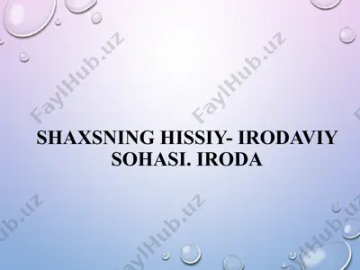shaxsning hissiy- irodaviy sohasi. iroda — PPTX