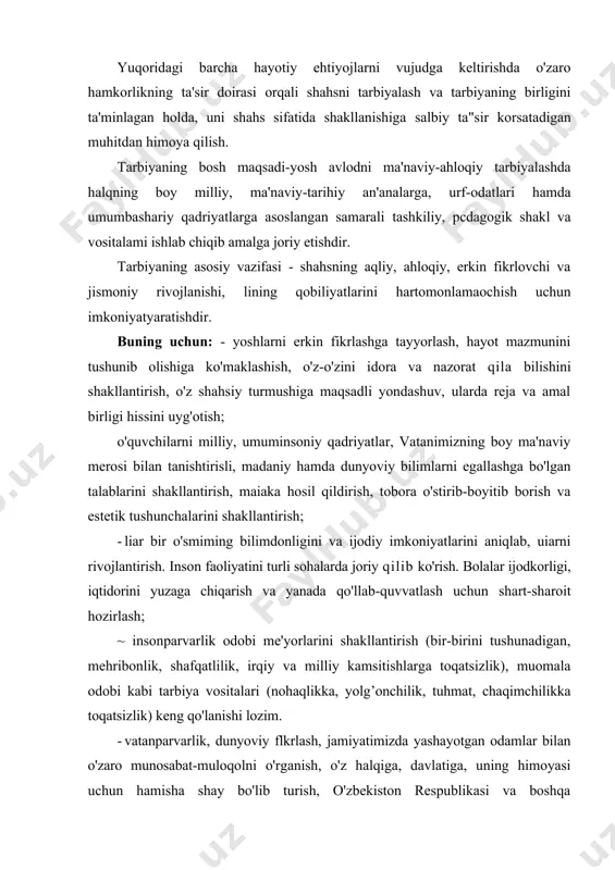 arbiya vositalari (nohaqlikka, yolg’onchilik, tuhmat, chaqimchilikka toqatsizlik) keng qo'lanishi lozim. · vatanparvarlik, dunyoviy flkrlash, jamiyatimizda yashayotgan odamlar bilan o'zaro munosabat-muloqolni o'rganish, o'z halqiga, davlatiga, uning himoyasi uchun hamisha shay bo'lib turish, o'zbekiston respublikasi va boshqa davlatlarning ramzlariga hurmat bilan qarash, yosh avlodni o'zbekiston konstilutsiyasiga, bayrog'iga, gerbiga, madhiyasiga, prezidentiga sadoqatii qilib tarbiyalash; · qonuniy jamoa ahloqi va turmush qoidalariga hurmat bilan qarashni tarbiyalash, shahsning noyob qirralarini belgilovch! fuqarolik va ijtimoiy mas'uliyat hislarini rivojlantirish, o'zi yashayotgan mamlakatning ravnaqi, insoniyat taraqqiyotini barqaror saqlab qolish uchun fidoyilik, ekologik ta'lim-tarbiya; - mustaqil davlatimiz o'zbekiston respublikasining ichki va tashqi siyosatiga to'g'ri va holisona baho bcrishga o'rgatish. uning tinchliksevarlik, demokratiya va boshqa davlatlaming ichki ishlariga aralashmaslik, oshkora-ochiq tashqi siyosatiga va o'z haiqining turmush darajasini oshirishga yo'naltirilgan, fuqarolarni ijtimoiy himoya qiladigan ichki siyosatini to'g'ri tushuntirmoq kerak; turmushda eng oliy qadriyat hisoblangan mehnatga ijodiy yondoshish fazilatlarini shakllanlirish; - sog'lom turmush tarziga intilishni tarbiyalash va rivojlantirish, munosib oila sohibi bo'lish …
