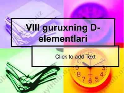 viii guruxning d-elementlari — PPT