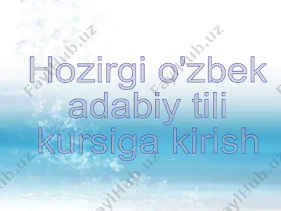 hozirgi o'zbek adabiy til kursiga kirish — PPTX