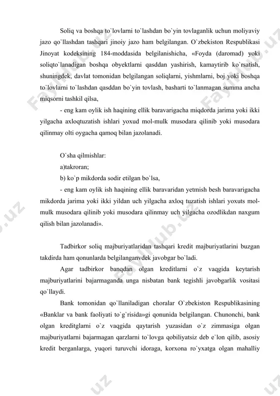 arni, yishmlarni, boj yoki boshqa to`lovlarni to`lashdan qasddan bo`yin tovlash, basharti to`lanmagan summa ancha miqsorni tashkil qilsa, - eng kam oylik ish haqining ellik baravarigacha miqdorda jarima yoki ikki yilgacha axloqtuzatish ishlari yoxud mol-mulk musodara qilinib yoki musodara qilinmay olti oygacha qamoq bilan jazolanadi. o`sha qilmishlar: a)takroran; b) ko`p mikdorda sodir etilgan bo`lsa, - eng kam oylik ish haqining ellik baravaridan yetmish besh baravarigacha mikdorda jarima yoki ikki yildan uch yilgacha axloq tuzatish ishlari yoxuts mol-mulk musodara qilinib yoki musodara qilinmay uch yilgacha ozodlikdan naxgum qilish bilan jazolanadi». tadbirkor soliq majburiyatlaridan tashqari kredit majburiyatlarini buzgan takdirda ham qonunlarda belgilanganvdek javobgar bo`ladi. agar tadbirkor banqdan olgan kreditlarni o`z vaqgida keytarish majburiyatlarini bajarmaganda unga nisbatan bank tegishli javobgarlik vositasi qo`llaydi. bank tomonidan qo`llaniladigan choralar o`zbekiston respublikasining «banklar va bank faoliyati to`g`risida»gi qonunida belgilangan. chunonchi, bank olgan kreditglarni o`z vaqgida qaytarish yuzasidan o`z zimmasiga olgan majburiyatlarni bajarmagan qarzlarni to`lovga qobiliyatsiz deb e`lon qilib, …
