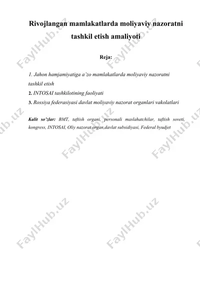 rivojlangan mamlakatlarda moliyaviy nazoratni tashkil etish amaliyoti — DOCX
