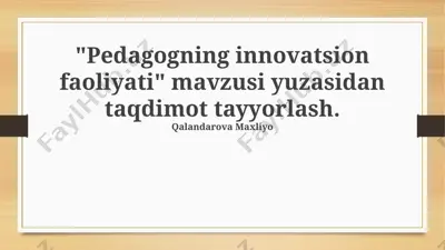 pedagogning innovatsion faoliyati — PPTX