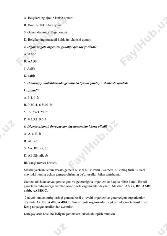 izmlar faqat bir xil gameta hosil qiladi. keng tarqalgan usullaridan ayrimlari: duragaylarda hosil bo`ladigan gametalarni xisoblab topish mumkin buning uchun quydagi formuladan foydalaniladi 2n bu yerda “n”geterozigotalar soni (aa) 1. (aabb) duragayda 21=2; ikki xil gameta hosil bo`ladi. (ab,ab) 2. (aabb) duragayda 22=4; 4 xil gameta hosil bo`ladi. (ab,ab,ab,ab) 3. (aabbcc) duragayda 23= 8 xil gameta hosil bo`ladi. (abc, abc, abc, abc, abc, abc, abc, abc) gametalar olish tartibi. geterozigota organizmlardan gameta hosil qilishning 2ta usulini ko‘rib chiqamiz. 1-usul aabbcc a a b b b b c c c c c c c c abc, abc, abc, abc. abc, abc, abc, abc 2-usul. aabbccdd genotipli organizmdan genotip hosil qilamiz. bu organizm 4ta belgisi bo‘yicha geterozigota bo‘lgani uchun 2 deb qabul qilinadi. 24=16 demak, bu organizm 16 xil gameta hosil qiladi.16/2=8 8ta a va 8ta a yozamiz; a a a a a a a a a a a a a a …