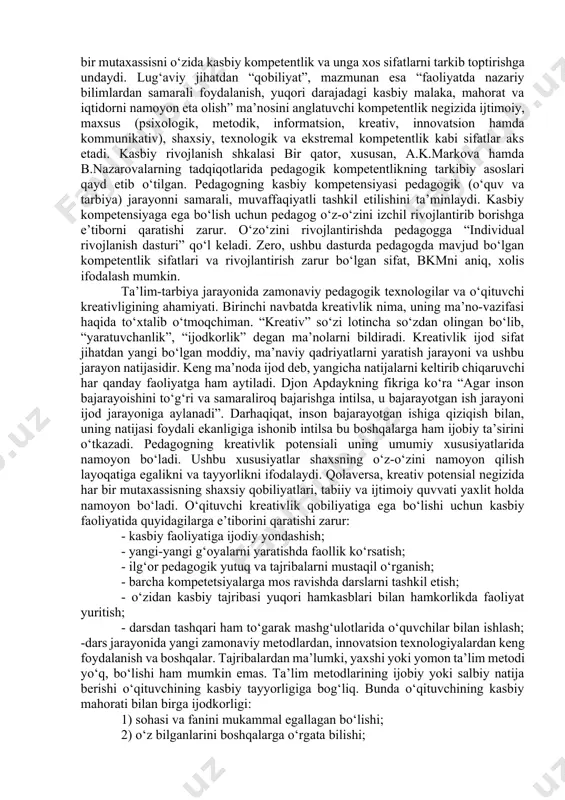 b boradigan amaliy harakati uning o‘z ustida ishlashini ifodalaydi. pedagoglarning o‘z ustilarida izchil, samarali ishlashlarida faoliyatga loyihali yondasha olishlari qo‘l keladi. ularning loyihali yondashuv asosida quyidagi modelni shakllantira olishlari maqsadga muvofiqdir. modelda o‘z ustida ishlash bosqichlari va har bir bosqichda amalga oshiriladigan vazifalar qayd etiladi. har bir bosqich uchun belgilangan vazifalarning samarali hal etilishi navbatdagi bosqichga o‘tish imkonini beradi. ma’lum bosqich vazifalari hal etilgach, pedagog bu holatni alohida bandda qayd etadi. pedagogning o‘z ustida ishlash modeli pedagogning kasbiy kompetentlikka ega bo‘lishida o‘zini o‘zi tahlil qila olishi ham ahamiyatli sanaladi. o‘zini o‘zi tahlil qilish pedagog tomonidan kasbiy faoliyatda tashkil etayotgan o‘z amaliy harakatlari mohiyatining o‘rganilishidir. o‘zini o‘zi tahlil qilish orqali pedagog o‘zini o‘zi ob’ektiv baholash imkoniyatiga ega bo‘ladi. zero, pedagoglarning kasbiy kompetentlik sifatlariga ega bo‘lishida ularning o‘z-o‘zini baholash malakalariga egaligi ham muhimdir. o‘zini o‘zi baholash (o‘o‘b) – shaxsning o‘z-o‘zini tahlil qilishiorqali o‘ziga baho berishi. o‘zini o‘zi baholash sub’ekt uchun shaxsiy imkoniyatlarini …