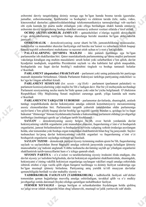 yopiq aktsiyadorlik jamiyati - aktsiyalari faqat o’z muassislari yoki oldindan belgilangan doiradagi shaxslar orasida taqsimlanadigan jamiyat. jamoat fondi – yuridik va jismoniy shaxslar tomonidan ixtiyoriy mulkiy badallar qo’shish asosida tashkil etilgan, xayriya, ijtimoiy, madaniy, ma’rifiy yoki boshqa ijtimoiy foydali maqsadlarni ko’zlaydigan, a’zoligi bo’lmagan nodavlat notijorat tashkiloti jamoat fondi deb e’tirof etiladi. inson huquqlari – insonning davlatga munosabati bo’yicha huquqiy maqomini, uning iqtisodiy, ijtimoiy, siyosiy va madaniy sohalardagi imkoniyat va da’volarini ifodalovchi tushuncha. inson huquqlarini erkin va samarali amalga oshirilishi huquqiy davlat va fuqarolik jamiyatining asosiy belgilaridan biri hisoblanadi. kasaba uyushmalari – kasaba uyushmasi ko’ngilli jamoat tashkiloti bo’lib, ham ishlab chiqarish, ham noishlab chiqarish sohalaridagi faoliyat turiga qarab, o’z a’zolarining mehnat va ijtimoiy-iqtisodiy huquqlarini hamda manfaatlarini himoya qilish uchun mushtarak manfaatlar bilan bog’langan mehnatkashlarni birlashtiradi. kuzatuvchi – o’zbekiston respublikasida saylov jarayonida deputatlikka nomzodlar ko’rsatgan siyosiy partiyalar va fuqarolarning o’zini o’zi boshqarish organlari, ommaviy axborot vositalari, boshqa davlatlar, xalqaro tashkilotlar va harakatlar …