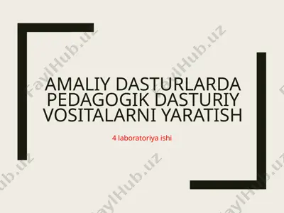 amaliy dasturlar dasturiy vositalar ni yaratish — PPTX