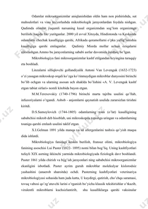 vinoni 550c gacha isitib buzilishdan saqlash usulini kashf etgan (pasterizasiya). nemis olimi robet kox (1843 - 1910) sof mikrob – kulturasini ajratish uchun zich oziq muhitdan foydalnishni taklif etdi, odam va qaromallardan sil kasalligini qo’zg’atuvchisini, vabo mikrobini ajratdi, tajriba o’tkazish maqsadida laboratoriya hayvonlarni mikroblar bilan zararlash usullarini taklif etdi, preparatlarni anilin bo’yoqlar bilan bo’yashni, immersion sistemani qo’llashni va mikrofotografiyani amaliyotga kiritdi. кuydirgi kasalligining qo’zg’atuvchisi spora hosil qilishini aniqladi. mikrobiologiya tarihida d.i. ivanovskiy (1864-1920) alohida rol o’ynadi. u tamaki barglarining mozaika kasalligini o’rganib, 1892 yilda viruslarni aniqlagan. bu mikroorganizmlarning oddiy mikroskopda ko’rin masligini, oddiy oziq muhitlarida o’smasligini, bakteriyalarni ushlab qoladi gan filtrlardan o’tib ketishini isbotladi. i.i.mechnikov (1845-1916) fagositoz va uning immunitetdagi roli haqida to’liq ta’limot yaratdi. chirituvchi va sut kislota mikroblari o’rtasida gi antogonizimni aniqladi. l.s.senkovskiy (1822 - 1887) rossiyada birinchi bo’lib, kuydirgi vaksi nasini tayyorlab, muvaffaqiyatli emlash usullarini amaliyotga tadbiq etdi. s.n.vinogradskiy (1856 - 1953) tuproq mikrobiologiyasi asoschisidir. u oltingugurt, …