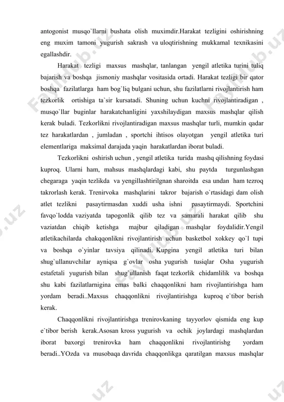 igina emas balki chaqqonlikni ham rivojlantirishga ham yordam beradi..maxsus chaqqonlikni rivojlantirishga kuproq e`tibor berish kerak. chaqqonlikni rivojlantirishga trenirovkaning tayyorlov qismida eng kup e`tibor berish kerak.asosan kross yugurish va ochik joylardagi mashqlardan iborat baxorgi trenirovka ham chaqqonlikni rivojlantirishg yordam beradi..yozda va musobaqa davrida chaqqonlikga qaratilgan maxsus mashqlar uchun vaqt qolmaydi. bu vaqtda chaqqonlik yengil atletikaning ihtisos olinayotgan turi bilan birga yul yulakay takomilllashtiriladi. foydalangan adabiyotlar: 1. kun l. vseobshaya istoriya fizicheskoy qo`lturi i sporta : per. svenger. m.: raduga, 1982.. 2. olivova v. lyudi i igri. u istokov sovremennogo sporta. - m.: fis, 1985. 3. stolbov v.v. istoriya fizicheskoy qo`lturi i sporta. - m.: fis, 1975. 4. l. kun «vseobshaya istoriya fizicheskoy qo`lturi i sporta»; moskva 1987. 5. krushilo yu.s. «xrestomatiya po istorii drevnego mira» moskva 1980g.