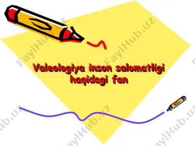 valeologiya inson salomatligi haqidagi fan — PPT