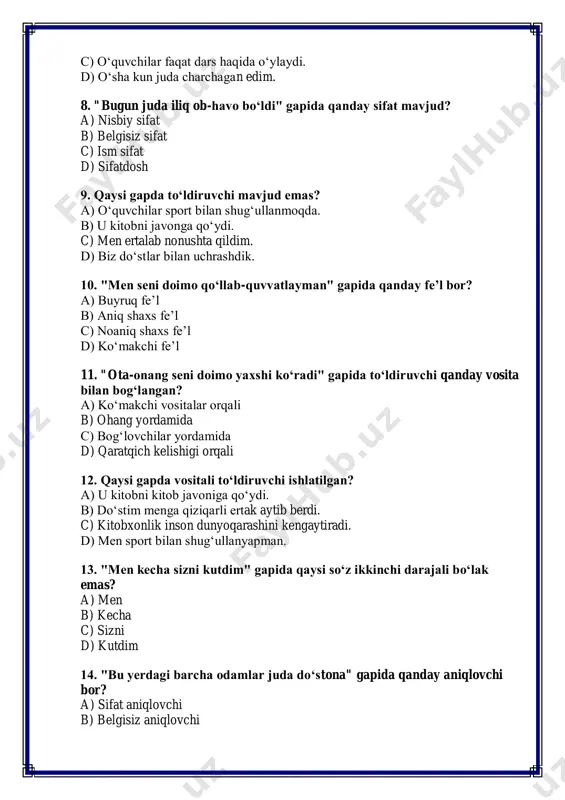 ga qo‘ydi. b) do‘stim menga qiziqarli ertak aytib berdi. c) kitobxonlik inson dunyoqarashini kengaytiradi. d) men sport bilan shug‘ullanyapman. 13. "men kecha sizni kutdim" gapida qaysi so‘z ikkinchi darajali bo‘lak emas? a) men b) kecha c) sizni d) kutdim 14. "bu yerdagi barcha odamlar juda do‘stona" gapida qanday aniqlovchi bor? a) sifat aniqlovchi b) belgisiz aniqlovchi c) son aniqlovchi d) olmosh aniqlovchi 15. qaysi gapda joylashuv holati bildirilyapti? a) o‘quvchilar o‘quv zalida kitob o‘qishmoqda. b) men do‘stlarim bilan dam oldim. c) kitob javonimda ko‘p kitob bor. d) biz maktab bog‘iga bordik. 16. "u bugun juda band" gapida qanday ravish bor? a) o‘rin ravish b) payt ravish c) miqdor ravish d) holat ravish 17. "uzoq yillik tajribaga ega inson" gapida qanday aniqlovchi bor? a) belgisiz aniqlovchi b) sifat aniqlovchi c) son aniqlovchi d) olmosh aniqlovchi 18. "biz kecha shahar bo‘ylab sayr qildik" gapida qanday hol mavjud? a) o‘rin hol b) payt …