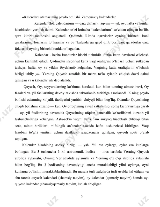 ʻz oʻqi atrofida aylanishi bilan bogʻliq. bu 3 hodisaning davomiyligi ancha murakkabligi yilni oylarga, oyni kunlarga boʻlishni murakkablashtiradi. bu masala turli xalqlarda turli usulda hal etilgan va shu tarzda quyosh kalendari (shamsiy taqvim), oy kalendar (qamariy taqvim) hamda oy-quyosh kalendar (shamsiyqamariy taqvim) ishlab chiqilgan. 1. kalendarlar va ularning turlari. quyosh, oy, oy-quyosh kalendarlari quyosh kalendariga tropik yilning uzunligi asos qilib olinadi. quyosh kalendarining uzunligi tropik yilning uzunligiga yaqin bo‘lishi kerak. agar kalendar yili tropik yildan qisqaroq bo‘lsa, biz o‘lchayotgan vaqt oralig‘ida ortiqcha vaqt qoladi. shunday qilib, kalendar yili tropik yildan qisqa bo‘lsa, yil fasllari kalendar yilining keyingi kunlariga surila boradi. bunday surilish bir necha avlod hayoti davomida sezilarli xatoga olib kelardi, ya’ni 60 yilda fasllar 15 sutkaga, 120 yilda bir oyga kech qolgan bo‘lardi, 720 yilda esa xato olti oyga yetib, martda kuz, sentabrda bahor 6o‘lardi. agar kalendar yilini 366 sutka deb olsak, u holda bir sutka emas, balki uch …