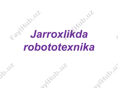 jarroxlikda robototexnika — PPTX