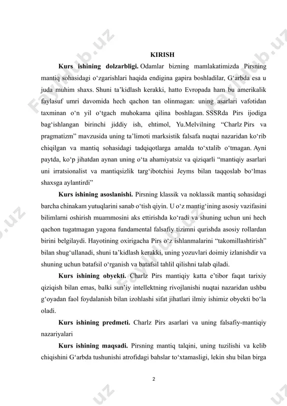 rollardan birini belgilaydi. hayotining oxirigacha pirs o‘z ishlanmalarini “takomillashtirish” bilan shug‘ullanadi, shuni ta’kidlash kerakki, uning yozuvlari doimiy izlanishdir va shuning uchun batafsil o‘rganish va batafsil tahlil qilishni talab qiladi. kurs ishining obyekti. charlz pirs mantiqiy katta e’tibor faqat tarixiy qiziqish bilan emas, balki sun’iy intellektning rivojlanishi nuqtai nazaridan ushbu g‘oyadan faol foydalanish bilan izohlashi sifat jihatlari ilmiy ishimiz obyekti bo‘la oladi. kurs ishining predmeti. charlz pirs asarlari va uning falsafiy-mantiqiy nazariyalari kurs ishining maqsadi. pirsning mantiq talqini, uning tuzilishi va kelib chiqishini gʻarbda tushunishi atrofidagi bahslar toʻxtamasligi, lekin shu bilan birga uning asarida batafsil ishlab chiqishni talab qiladigan noaniq nuqtalar soni kamayishini o‘rganishdir. kurs ishining vazifasi. · mantiq sohasi atrofidagi munozaralarning markaziy savollaridan biri bu o‘g‘irlashning mavjudligi masalasi; · uning gnoseologik jihatlari nimadan iboratligi; · o‘ziga xos mulohaza sifatida gapirish, · mantiqda amplativ deb tasniflash qanchalik qonuniyligi. kurs ishining o‘rganilganlik darajasi. ch.pirs tomonidan taklif qilingan mantiqning kengayishi bizni “mulohaza yuritish” …