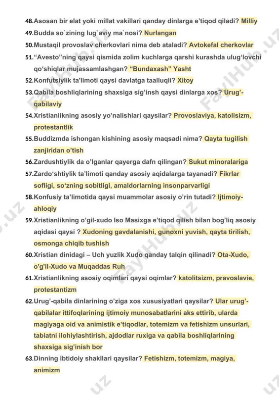 . xristian dinidagi – uch yuzlik xudo qanday talqin qilinadi? ota-xudo, o'g'il-xudo va muqaddas ruh 61. xristianlikning asosiy oqimlari qaysi oqimlar? katolitsizm, pravoslaviе, protеstantizm 62. urug’-qabila dinlarining o’ziga xos xususiyatlari qaysilar? ular urug’-qabilalar ittifoqlarining ijtimoiy munosabatlarini aks ettirib, ularda magiyaga oid va animistik e’tiqodlar, totemizm va fetishizm unsurlari, tabiatni ilohiylashtirish, ajdodlar ruxiga va qabila boshliqlarining shaxsiga sig’inish bor 63. dinning ibtidoiy shakllari qaysilar? fetishizm, totemizm, magiya, animizm 64. jaxon dinlarining qaysi g’oyasi ularning turli xalqlar o’rtasida keng tarqalishiga olib keldi? hammaning xudo oldida tengligi g’oyasi 65. hindistonda asosan qaysi dinga e’tiqod qilinadi? xinduizm 66. xadisi shariflarni saxix xadislar sifatida to`plagan vatandoshlarimiz? imom buxoriy, imom at-tеrmiziy 67. diniy tasavvurlar va umuman dinni inkor qiluvchi xurfikrlik shakli nima? dahriylik 68. qachon va qaerda buddaviylarning “jahon buddaviylari birodarligi” tashkiloti tuzildi? 1950 yilda shrilankada 69. jaynizm qaysi davlatning milliy dinidir? hindistonning 70. “avеsto”ning 2700 yilligi qachon nishonlangan? 2001 y 71. “ezgu fikr, ezgu so`z, …