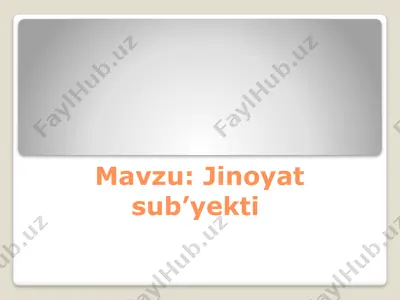 jinoyat sub'ekti — PPTX