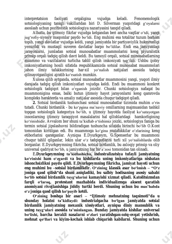 disalaridan o‘laroq bo‘lib, unda ijtimoiy munosabatlarning butun bir tizimi mujassamlashgandir. o.kont o‘zining pozitivistik ta’limotida sotsial munosabatlar muammolarini xuddi biologik hodisalar metodi bilan o‘rganish prinsiplarini keng targ‘ib qiladi. pozitivistik-naturalistik yo‘nalishning ashaddiy raqibi bo‘lgan fenomenologik sotsiologiya sotsial hayot va sotsial munosabatlarni bunday usulda talqin qilganligi uchun o. kont va uning izdoshlarini keskin tanqid qiladi. naturalizmning va jiddiy kamchilik va hatoliklarini bartaraf etish uchun fenomenologik sotsiologiya inson ongining faolligi bu muammolar yechimining asosiy omilidir deb isbotlashga intiladi. bu yo‘nalish vakillarining fikricha faqatgina inson va uning tafakkuri tufayli sotsial voqelikni hamda sotsial munosabatlarni konstruksiyalash (yaratish) mumkin bo‘ladi. chunki sotsial reallik va sotsial munosabatlar insonning interpretatsion faoliyati orqaligina vujudga keladi. fenomenologik sotsiologiyaning taniqli vakillaridan biri d. silverman yuqoridagi g‘oyalarni asoslash uchun pozitivistik sotsiologiya nazariyasini tanqid qiladi. albatta, bu ijtimoiy fikrlar vujudga kelgandan beri ancha vaqtlar o‘tdi, yangi jug‘rofiy-siyosiy maqomlar paydo bo‘ldi. eng muhimi esa totalitar tuzum barham topib, yangi davlatlar vujudga keldi, yangi jamiyatda bir …