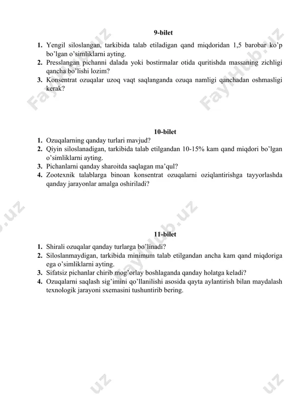 ozuqalarni tayyorlashning kimyoviy usuliga nimalar kiradi? 2. senaj nima? 3. ozuqalarni tayyorlashdagi issiqlik usullari nimalardan iborat? 4. silos tayyorlash texnologik jarayonida germetik yopqich nima vazifani bajaradi? 17-bilet 1. senajning namligi odatda necha foiz bo’ladi? 2. ozuqalar tayyorlashning biologik usuli qanday jarayonga asoslangan? 3. tabiiy va sun’iy quritishning farqini ayting. 18-bilet 1. mog’orlar qanday muhitda rivojlanish xususiyatiga ega? 2. kub holidagi parcha uchun keltirilgan yuza formulasini ayting. 3. ozuqalar tayyorlashda turli usullardan foydalanishdan maqsad nima? 4. ozuqalarga ishlov berish usullari necha xil bo’ladi? 5. yuvish mashinasiga qo’yiladigan talablar nimalardan iborat? 19-bilet 1. xo’jalik sharoitidan kelib chiqqan holda senajlar qanday usullar yordamida tayyorlanadi? 2. sferik holidagi parcha uchun yuza formulasi? 3. dag’al va ildizmevali ozuqalarni tayyorlash qanday bosqichlardan iborat? 4. konstruksiyasi bo’yicha ozuqa yuvish mashinalarining qanday turlari mavjud? 20-bilet 1. silos va senaj inshoatlarining vazifasi nimalardan iborat? 2. somon deb nimaga aytiladi? 3. ozuqalarga ishlov berish qanday texnologik tizimlardan foydalanib amalga oshiriladi? …