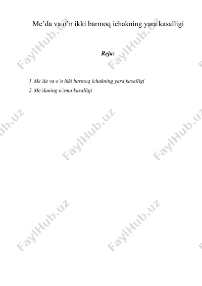 me’da va o’n ikki barmoq ichakning yara kasalligi — DOCX