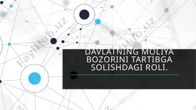 davlatning moliya bozorini tartibga solishdagi roli — PPTX