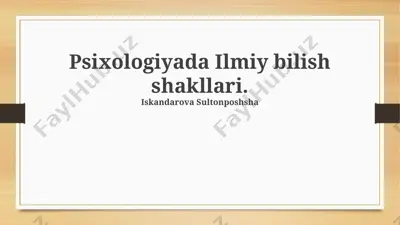 psixologiyada ilmiy bilish shakllari — PPTX