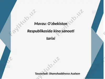 o'zbekiston respublikasida kino sanoati tarixi — PPTX