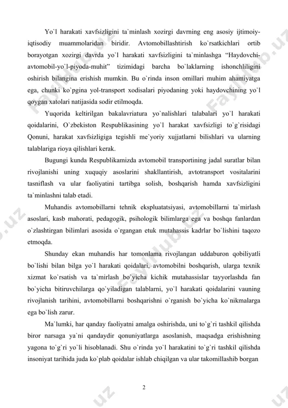 harakati qoidalari, avtomobilni boshqarish, ularga texnik xizmat ko`rsatish va ta`mirlash bo`yicha kichik mutahassislar tayyorlashda fan bo`yicha bitiruvchilarga qo`yiladigan talablarni, yo`l harakati qoidalarini vauning rivojlanish tarihini, avtomobillarni boshqarishni o`rganish bo`yicha ko`nikmalarga ega bo`lish zarur. ma`lumki, har qanday faoliyatni amalga oshirishda, uni to`g`ri tashkil qilishda biror narsaga ya`ni qandaydir qonuniyatlarga asoslanish, maqsadga erishishning yagona to`g`ri yo`li hisoblanadi. shu o`rinda yo`l harakatini to`g`ri tashkil qilishda insoniyat tarihida juda ko`plab qoidalar ishlab chiqilgan va ular takomillashib borgan 1-modul: umumiy qoidalar. haydovchilarning umumiy majburiyatlari. reja: 1. o`zbekiston republikasida yo`l harakatining yagona tartiblari. 2. respublikadagi yo`llarda transport vositalarining o`ng taraflama harakati. 3. yo`l harakati qatnashchilariga qo`yiladigan talablar. yo`l harakati qatnashchilarining vazifalari. 4. haydovchining zaruriy hujjatlari. haydovchining majburiyatlari. 5. yo`l transport hodisasi sodir etgan haydovchilarning vazifalari. 1-2. o`zbekiston republikasida yo`l harakatining yagona tartiblari. respublikadagi yo`llarda transport vositalarining o`ng taraflama harakati. avtomobil yo`llarida harakat tartibsiz ravishda vujudga keladi. har bir haydovchi o`ziga qulay harakat tartibini tanlaydi hamda o`zi …